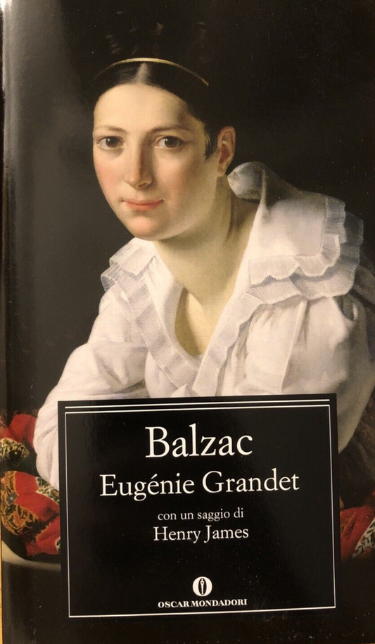 Balzac, Eugénie Grandet - Mondadori 2005