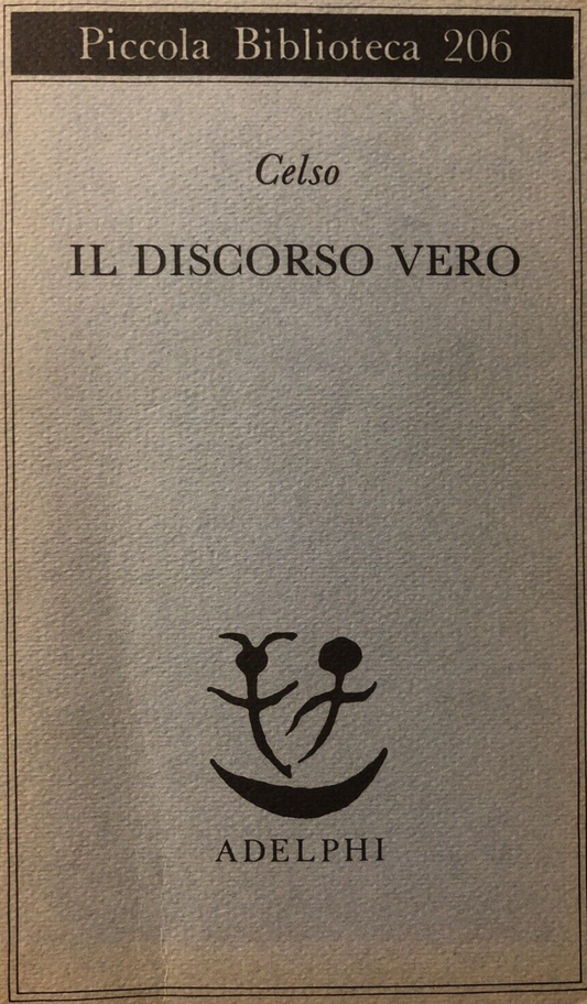 Il discorso vero, Celso -  Adelphi 1987