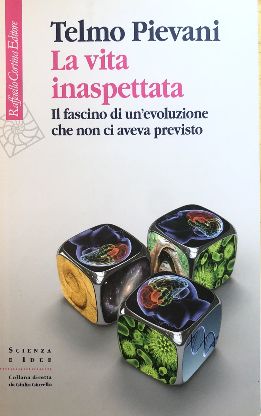 La vita inaspettata - Telmo Pievani. Il fascino di un'evoluzione che non ci avev
