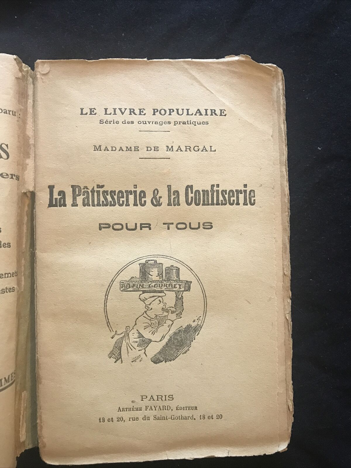La Pâtisserie e la Confiserie pour tous, Madame de Margal, Le livre Populaire