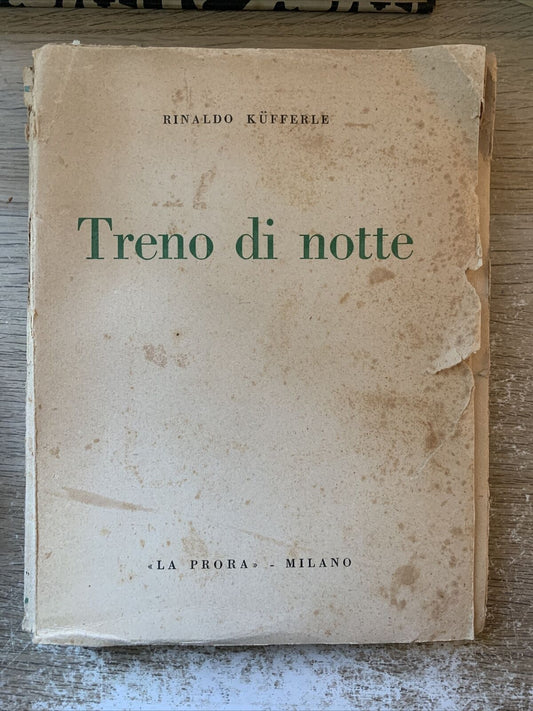 TRENO DI NOTTE - RINALDO KUFFERLE, LA PRORA 1936
