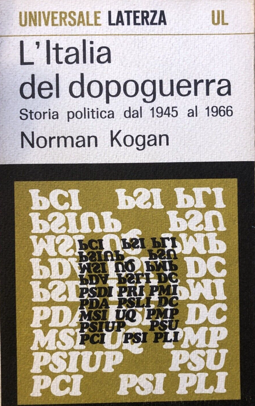 L'Italia del dopoguerra, Norman Kogan - Laterza 1968