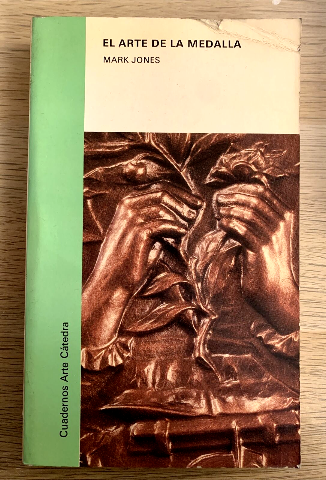 EL ARTE DE LA MEDALLA - Mark Jones, Cuadernos arte Cátedra 1988