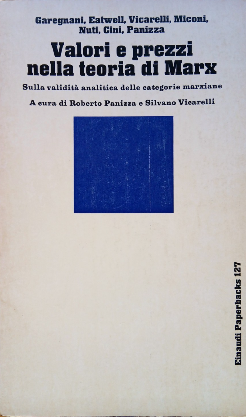 Valori e prezzi nella teoria di Marx - Garegnani - Einaudi 1981