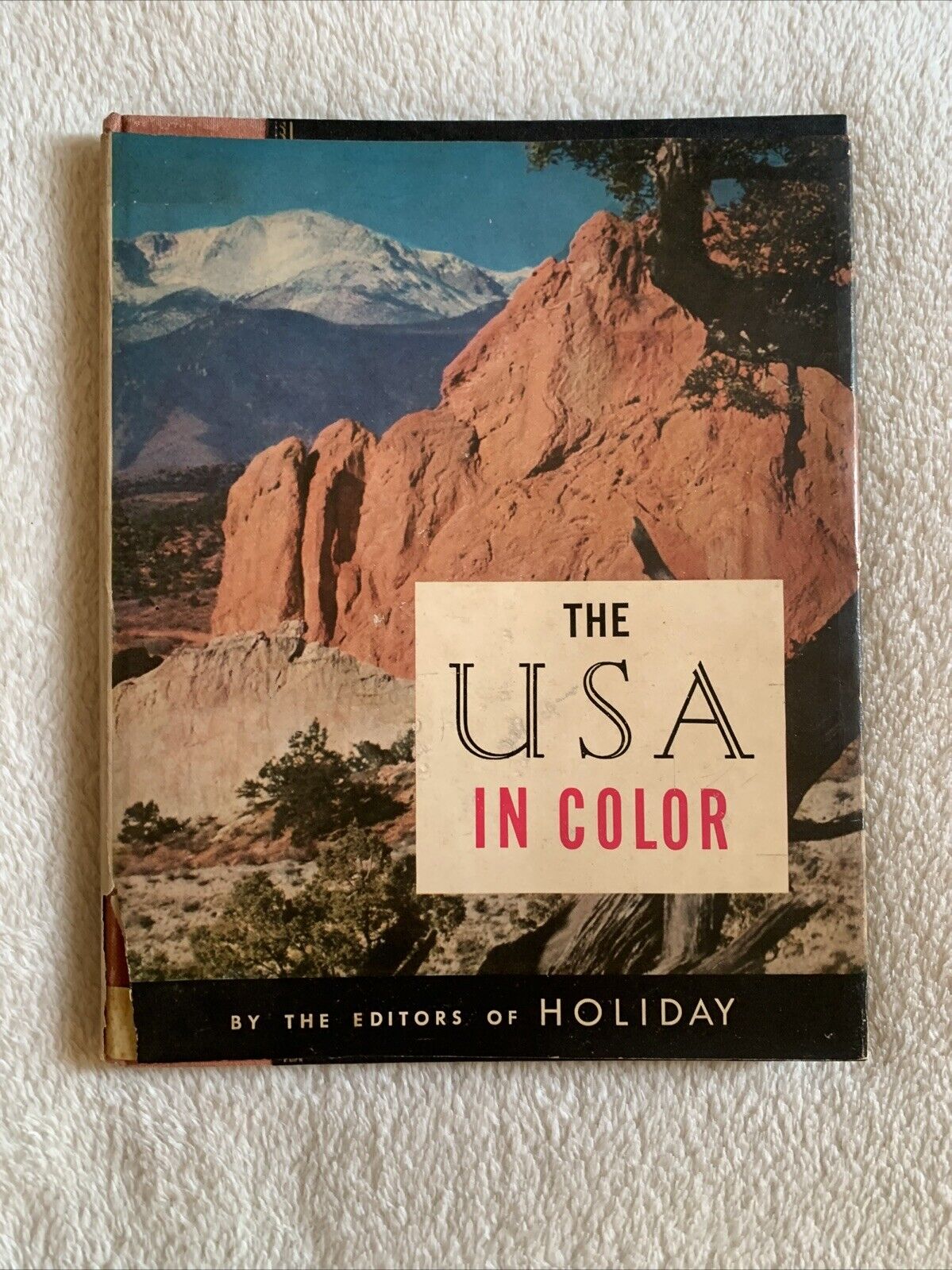 The USA in color, Curtis Publishing Company 1956 by the editors of holiday