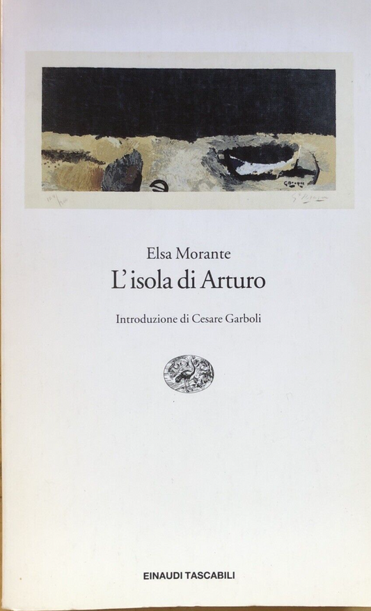 L'Isola di Arturo, Elsa Morante - Einaudi 1995