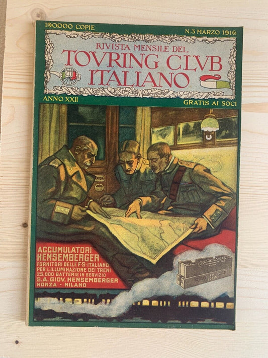 TOURING CLUB marzo 1916 - ANNO XXII N.3 accumulatori hesemberg #