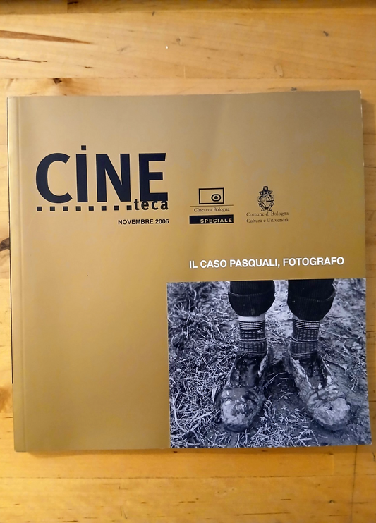 Cineteca di Bologna Il caso Pasquali fotografo, nov 2006