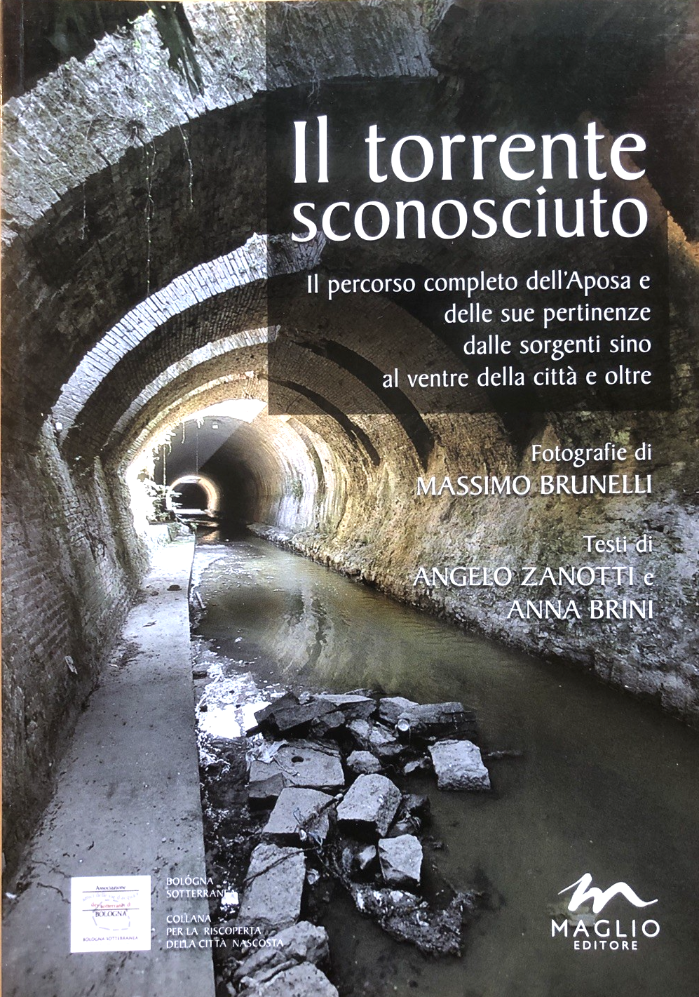 Il torrente sconosciuto Aposa Bologna, Massimo Brunelli, Maglio Editore 2012