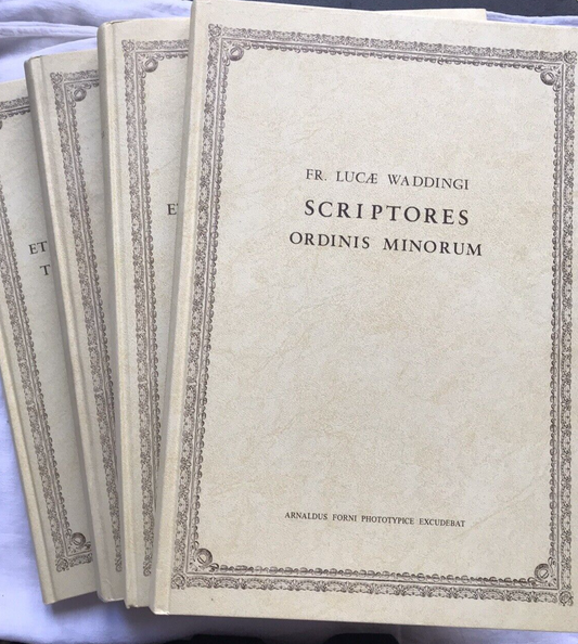 Scriptores Ordinis Minorum, fr. Waddingi Lucae -Sbaraglia G. Giacinto