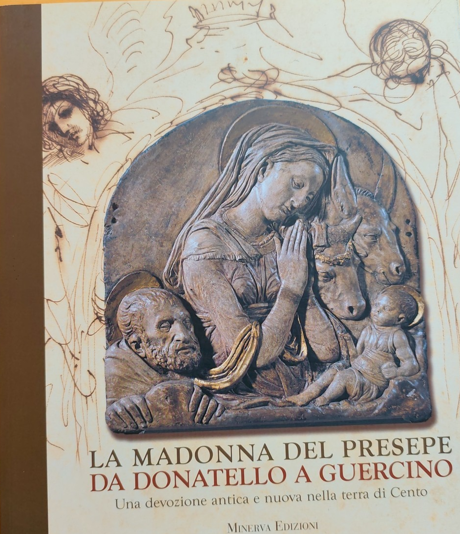 La Madonna del presepe da Donatello al Guercino - Minerva edizioni 2007