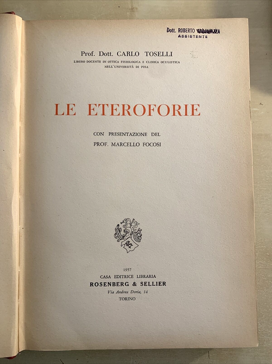 LE ETEROFORIE - CARLO TOSELLI 1957 Rosenberg & Seller #
