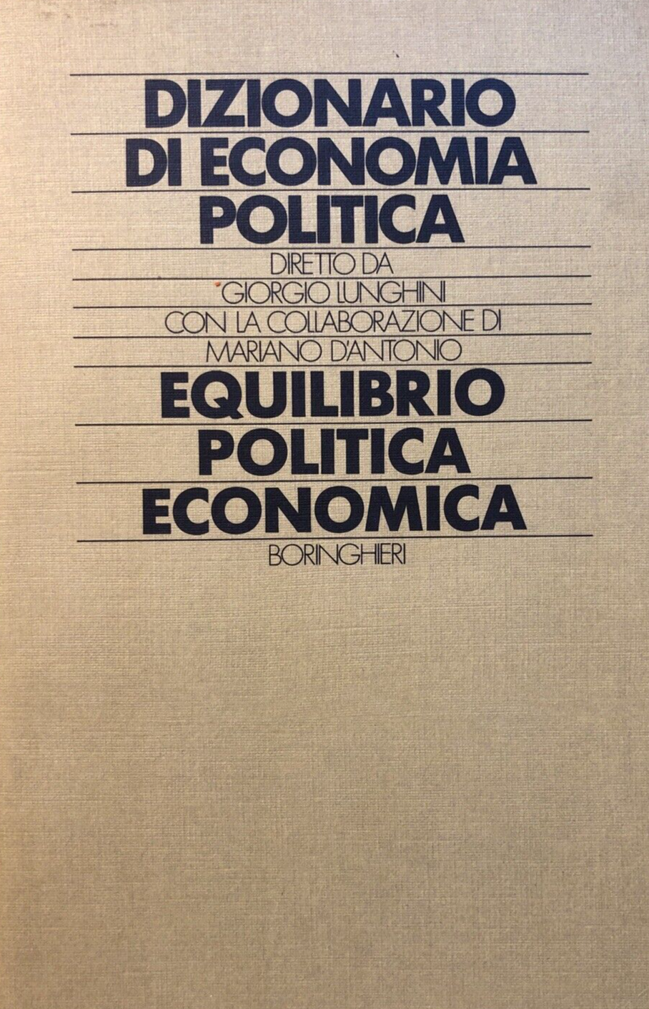 Dizionario di economia politica,  Equilibrio politica economia. Boringhieri 1988