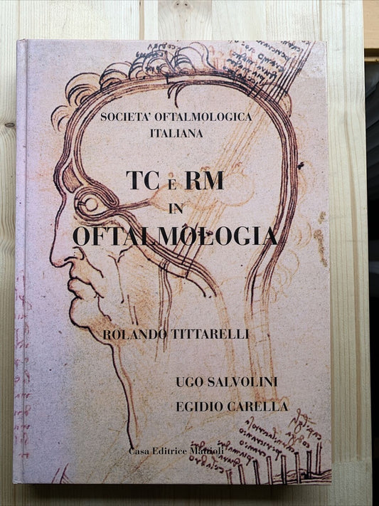 TC e RM in Oftalmologia Rolando Tittarelli Relazione al CXXIV congresso RM 1994