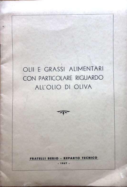 Olii e grassi alimentari con particolare riguardo all'olio di oliva, flli Berio