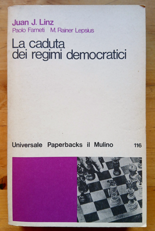 La caduta dei regimi democratici - Juan J. Linz - Il Mulino 1981
