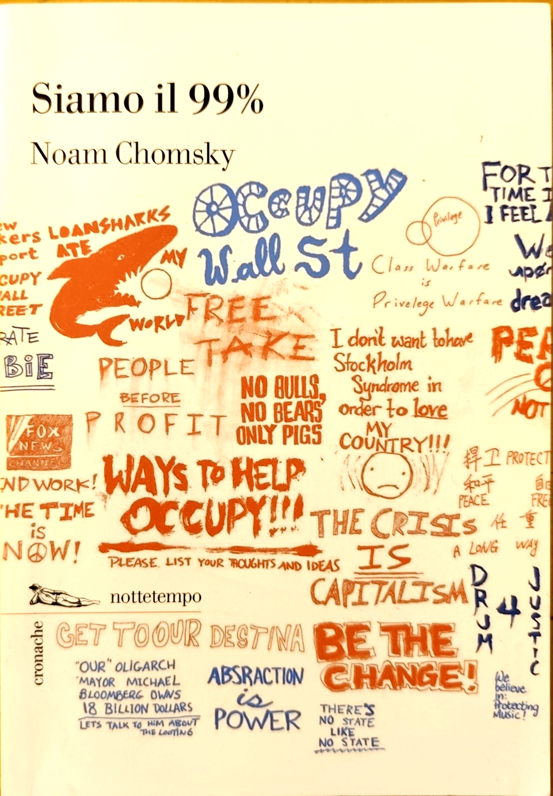 Siamo il 99% - Chomsky Noam - Nottetempo 2012
