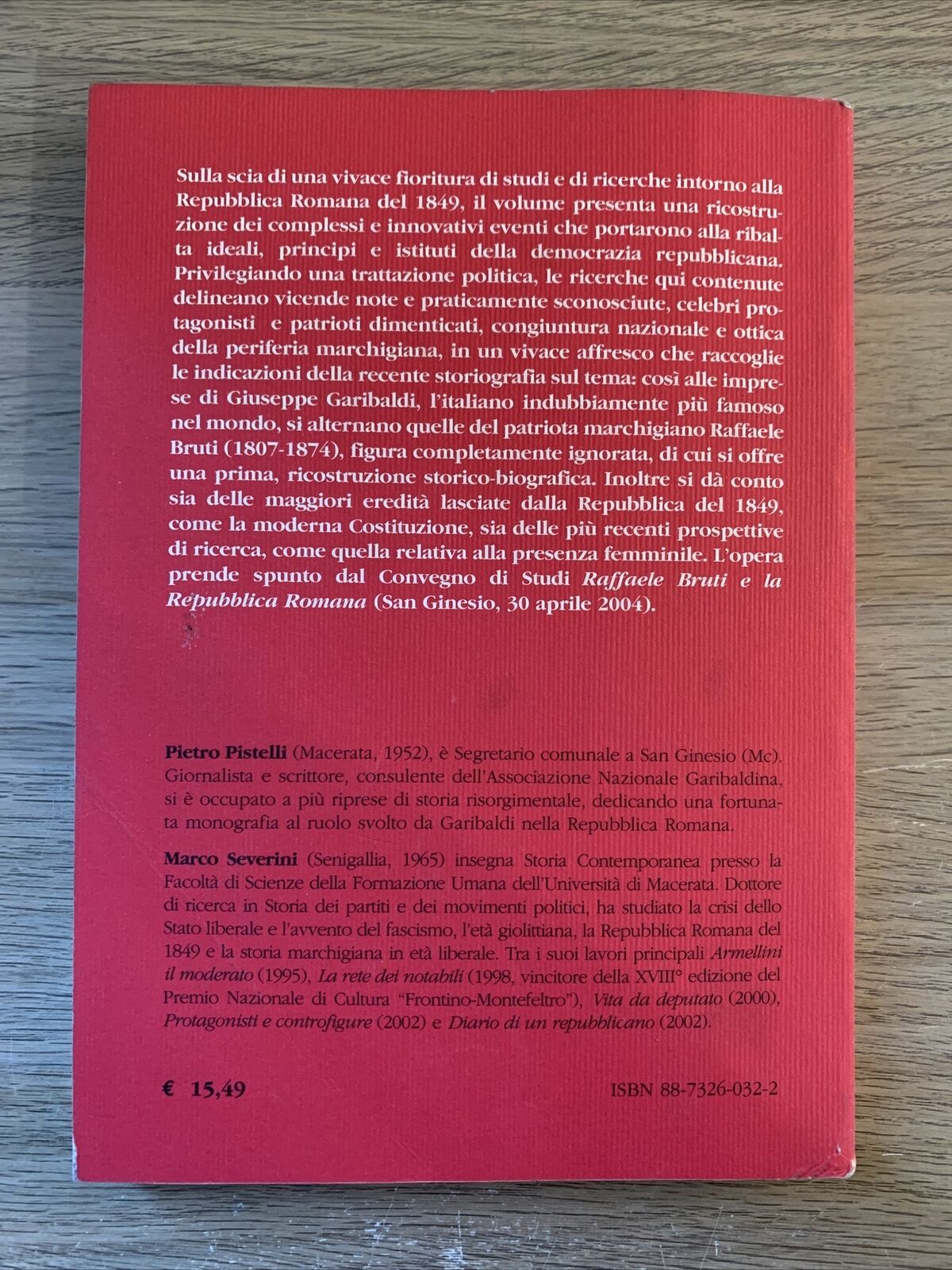 L'alba della democrazia. Garibaldi, Bruti e la Repubblica romana 2004