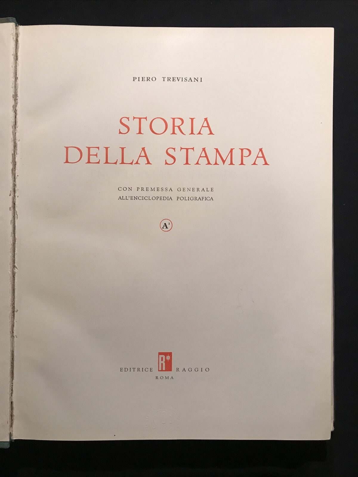 STORIA DELLA STAMPA - PIERO TREVISANI, EDITRICE RAGGIO enciclpoedia poligrafica#