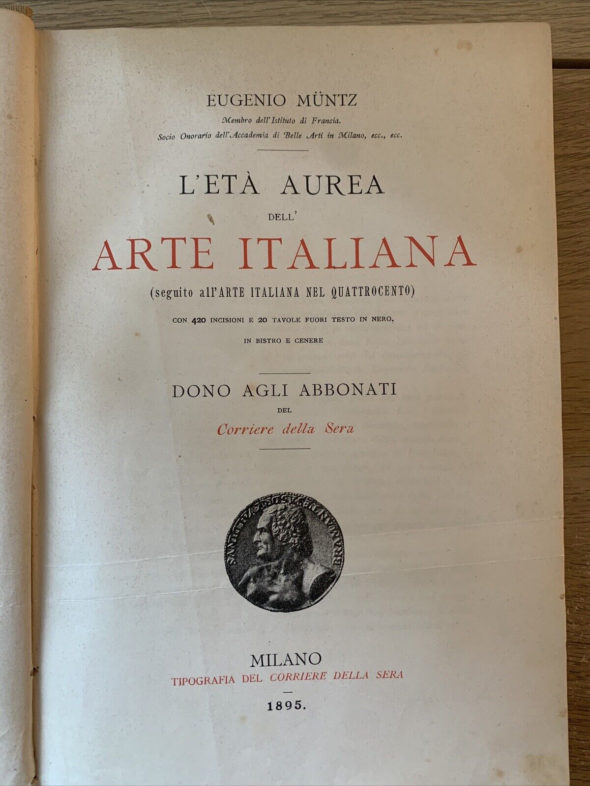 L'età aurea dell'arte italiana Eugenio Muntz. 1895 corriere della sera