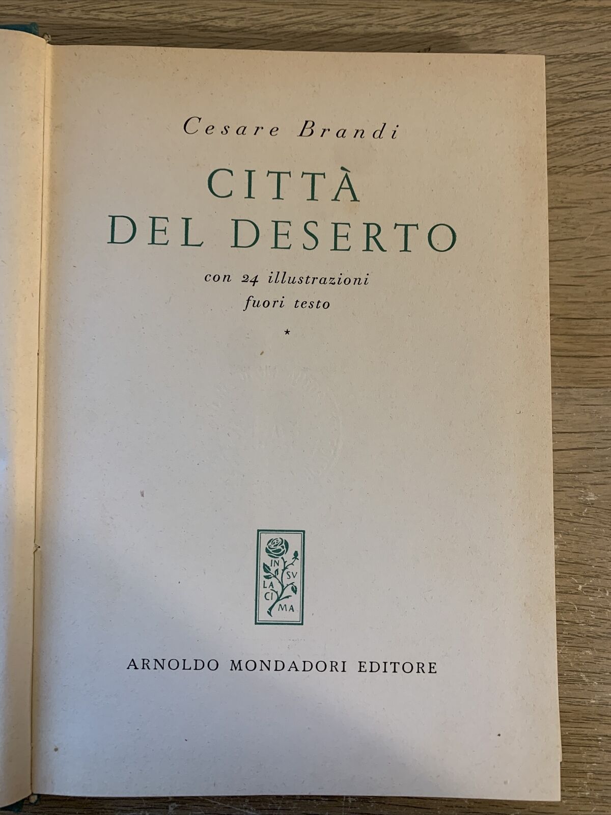 CITTÀ DEL DESERTO - CESARE BRANDI, MONDADORI