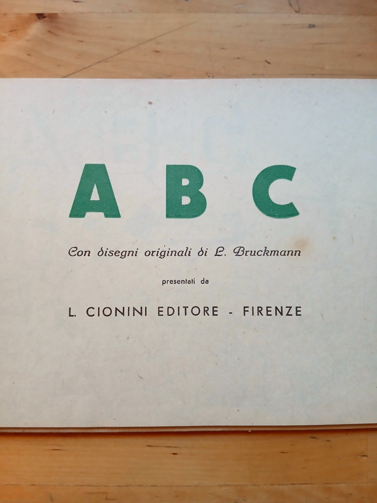 ABC con disegni originali - L. Bruckmann, Cionini ed. 1944 illustrato bambini