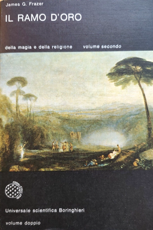 Il ramo d'oro - volume secondo -  James G. Frazer, Boringhieri 1973