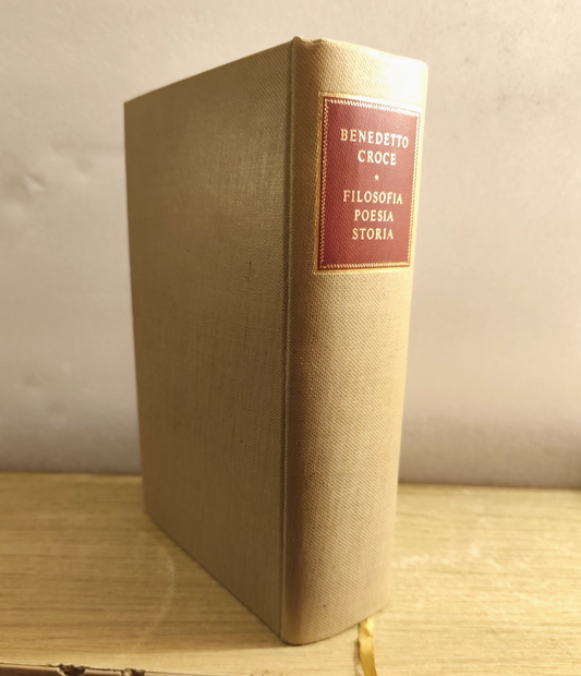 Filosofia Poesia Storia - Benedetto Croce - Riccardo Ricciardi ed. 1951