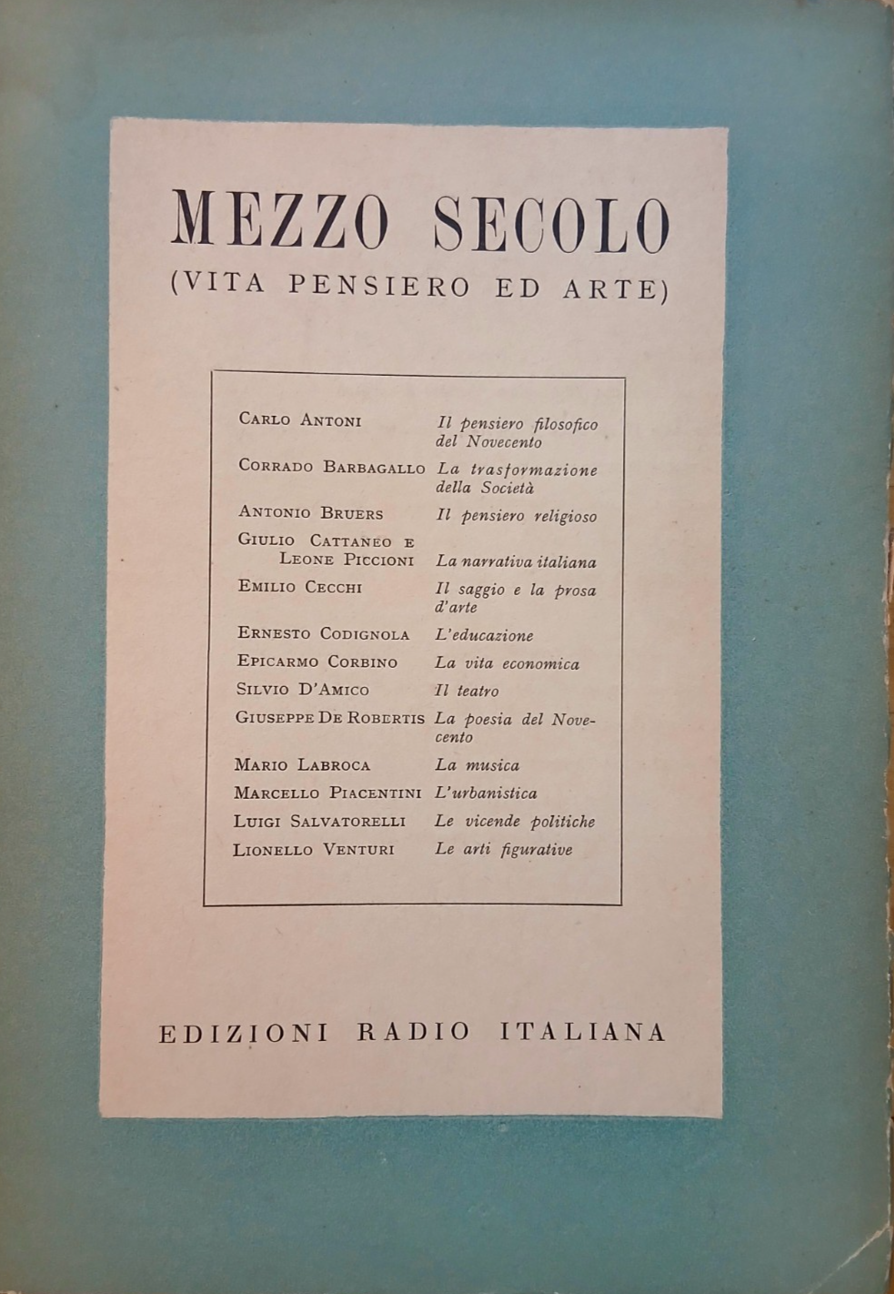 Mezzo secolo vita pensiero ed arte - edizioni radio Italiana 1951