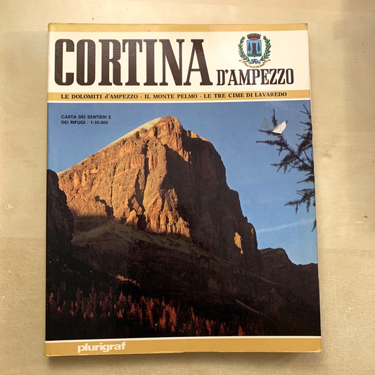 CORTINA D'AMPEZZO le dolomiti d'Ampezzo, Monte Pelmo, Cime di Lavaredo. 1980