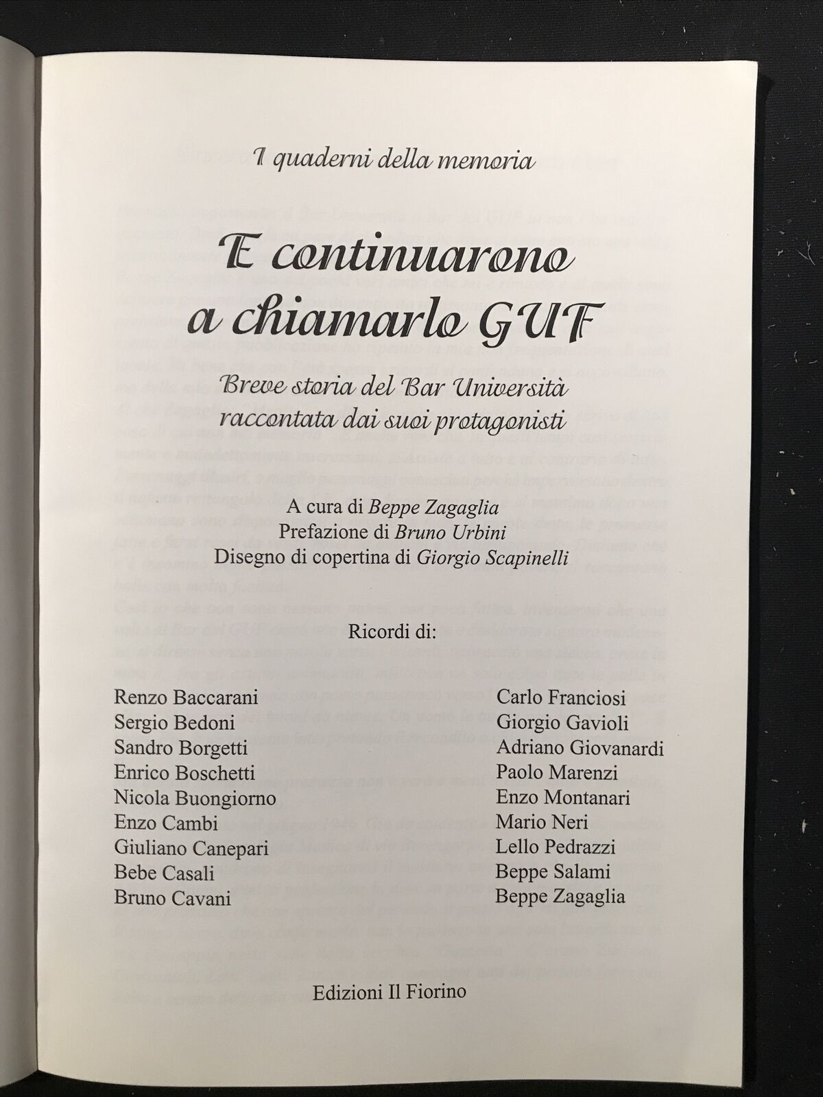 E CONTINUARONO A CHIAMARLO GUF, Beppe Zagaglia. Storia del bar Università