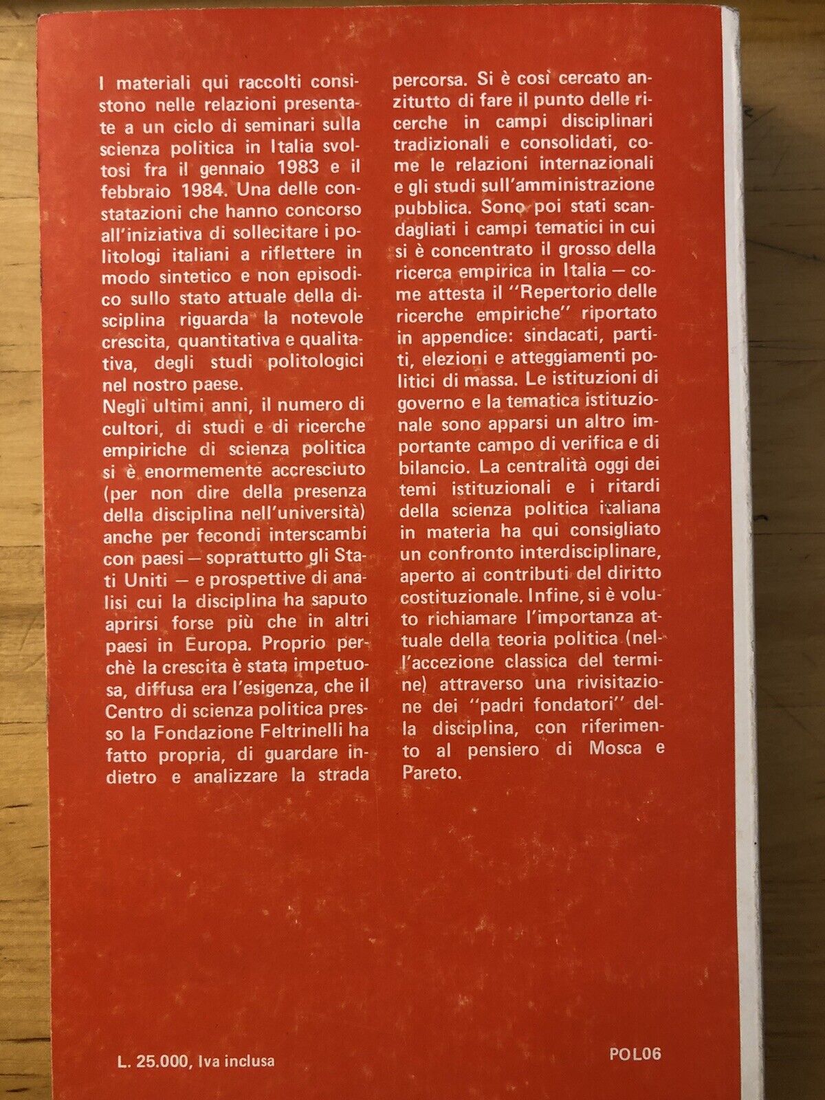 La scienza politica in Italia: materiali per un bilancio, fondazione Feltrinelli