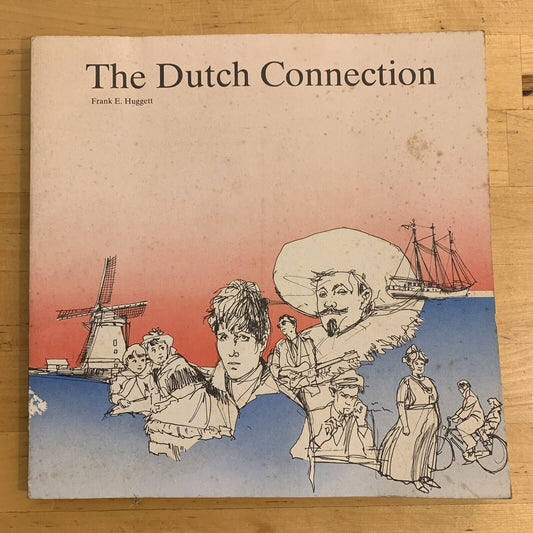The dutch connection - Frank E. Hugget 1982
