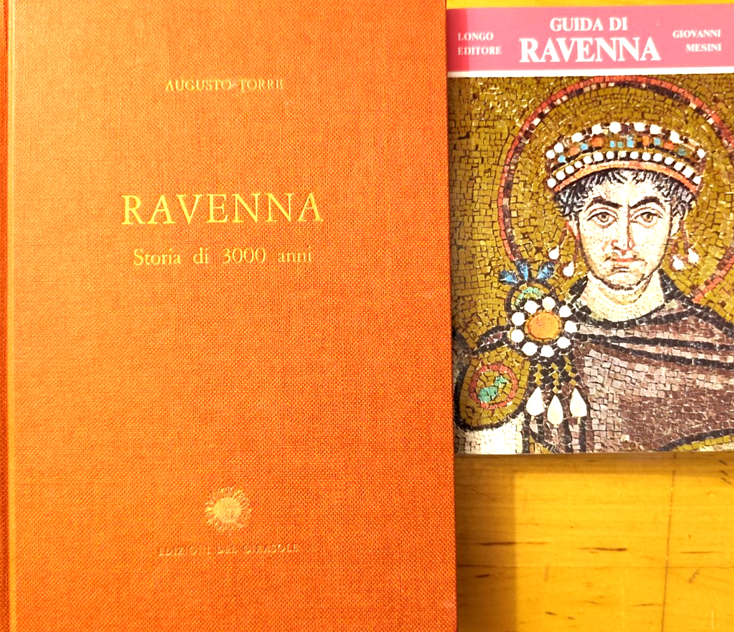 Ravenna storia di 3000 anni, Augusto Torre - Guida di Ravenna G. Mesini