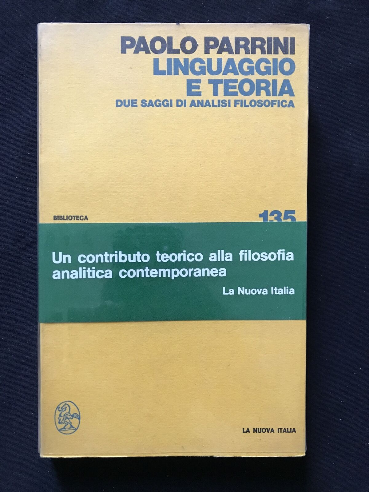 PAOLO PARRINI - Linguaggio e teoria, due saggi di analisi filosofica 1976 #