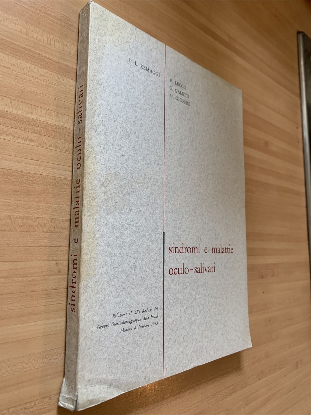 SINDROMI E MALATTIE OCULO SALIVARI - Remaggi, Lecco, Galetti. Toschi 1963