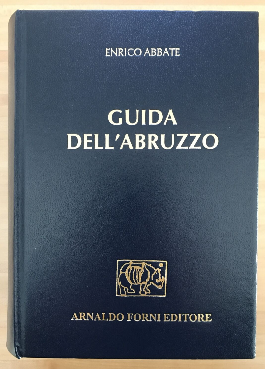 GUIDA DELL'ABRUZZO, Enrico Abbate, Arnaldo Forni - Completo di Cartografie - #