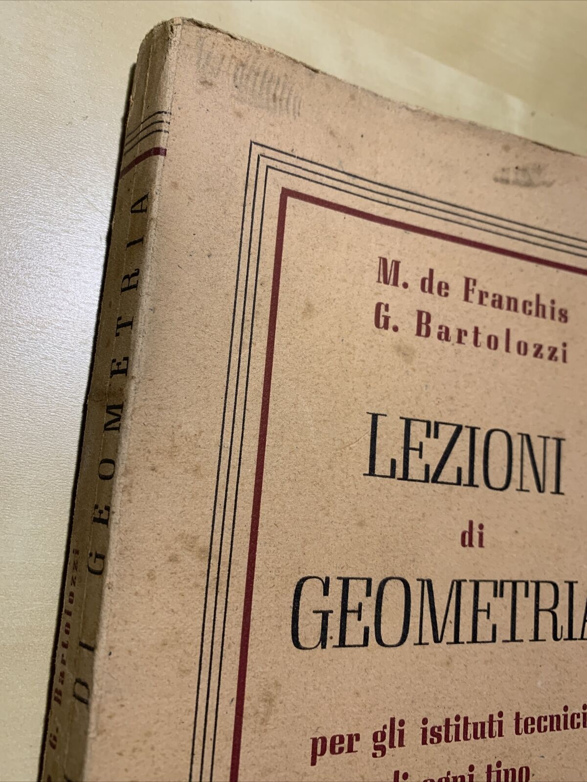 LEZIONI DI GEOMETRIA - Franchis, Bartolozzi, Lattes per gli istituti tecnici #