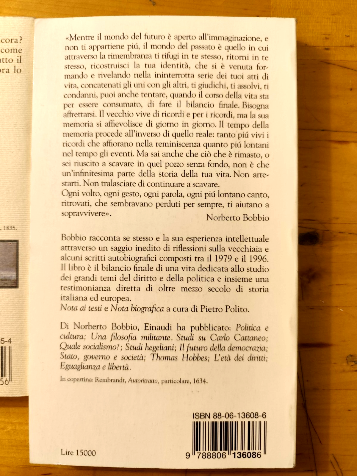 Bobbio Norberto, L'età dei diritti, Destra e sinistra, De senectute. Einaudi Don