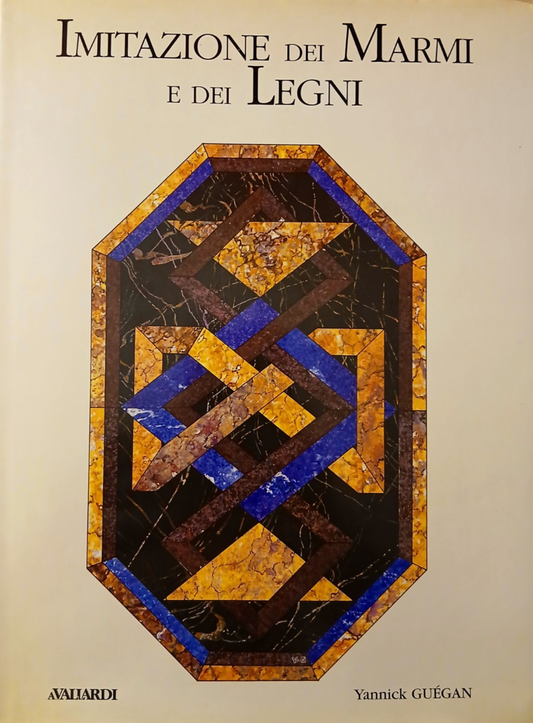 Imitazione dei marmi e dei legni - Yannick Guégan - Avallardi 1996