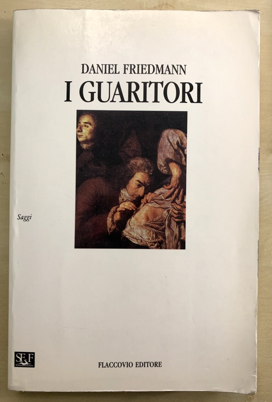 I GUARITORI - Daniel Friedmann, Flaccovio Editore 1993
