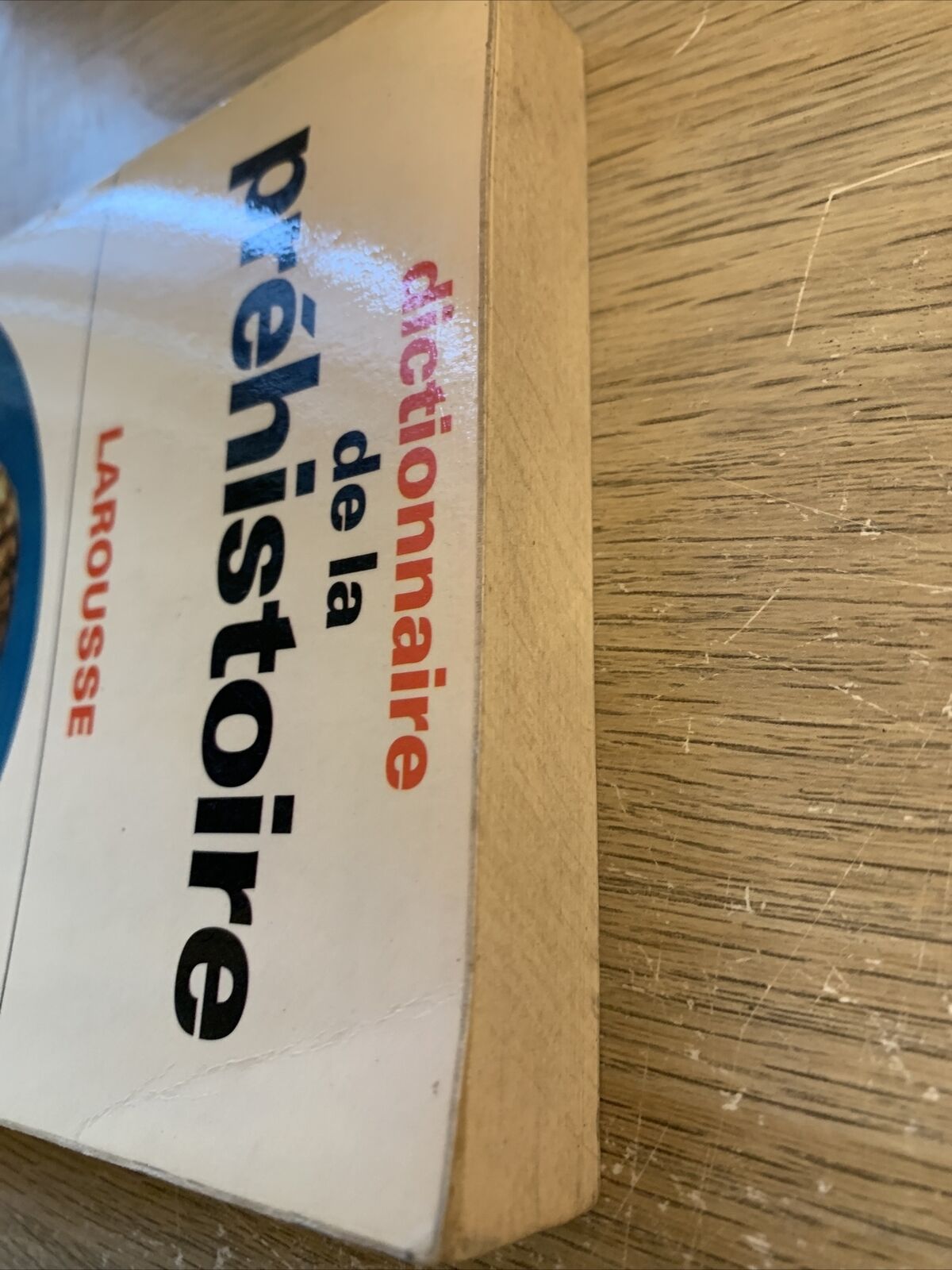 Dictionnaire de la préhistoire - Larousse 1969