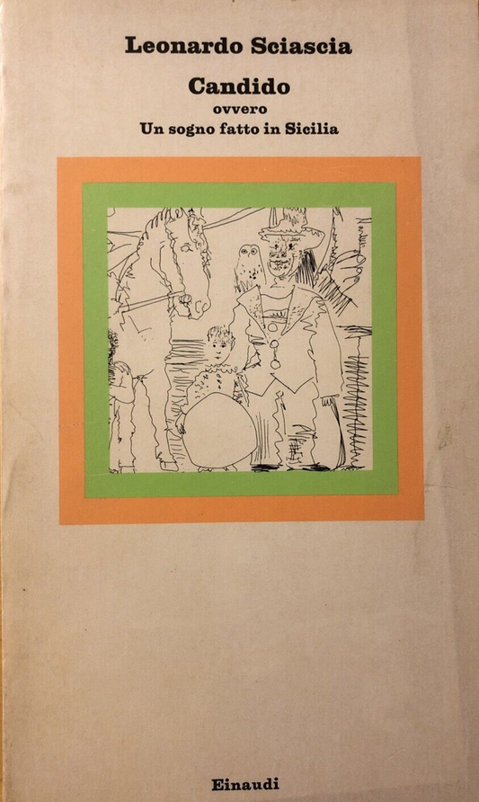 Candido ovvero Un sogno fatto in Sicilia, Leonardo Sciascia. Einaudi 1977