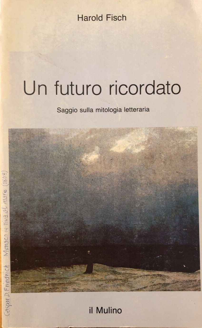Un futuro ricordato, Harold Fisch - il Mulino 1988