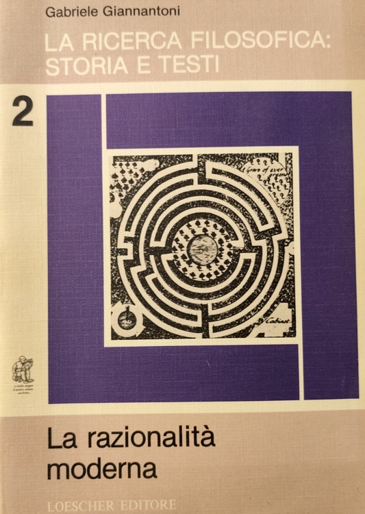 La ricerca filosofica 2 storia e testi - Gabriele Giannantoni - Loescher ed.
