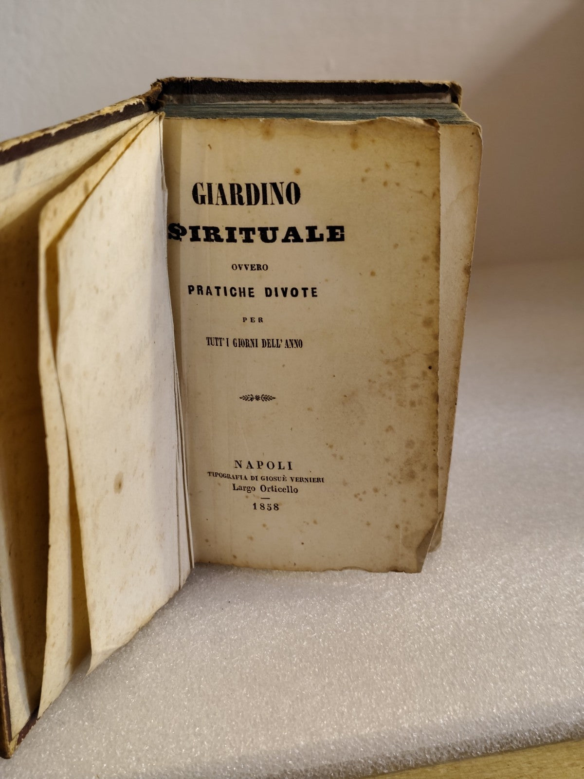 Giardino spirituale ovvero pratiche divote, Napoli 1858 Tipografia Vernieri