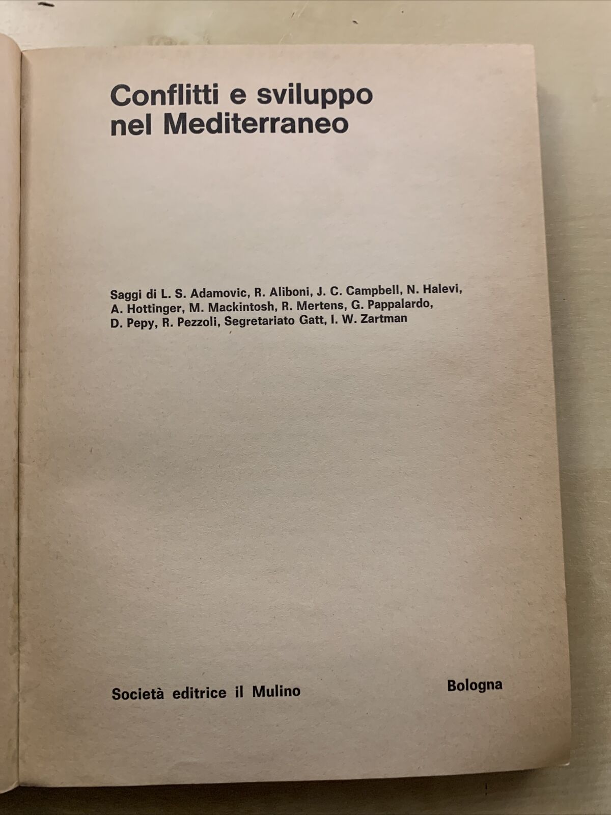CONFLITTI E SVILUPPO NEL MEDITERRANEO. Adamovic, Aliboni, IL MULINO 1970 #