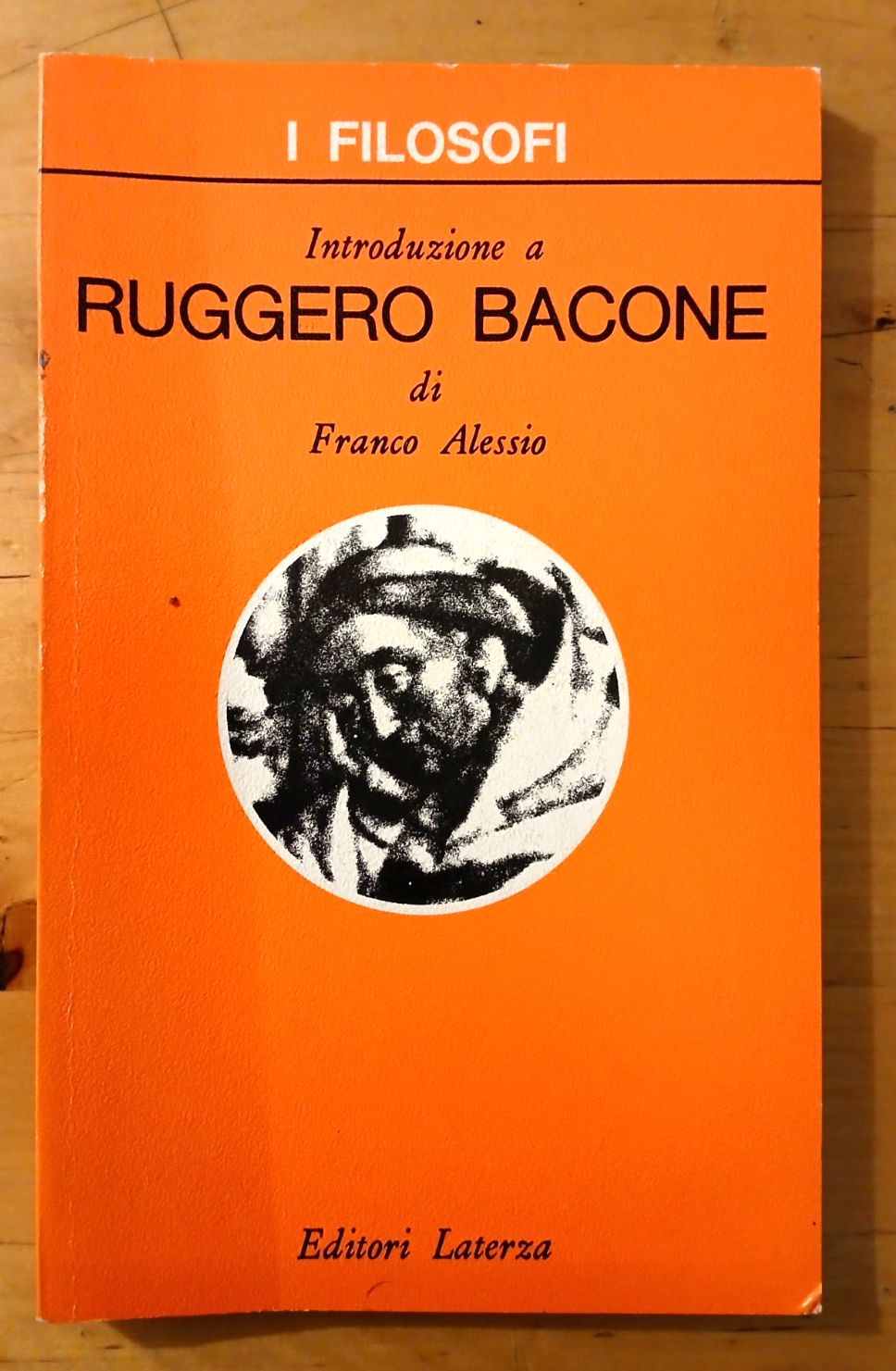 Introduzione a Ruggero Bacone - Laterza editore prima ediz. '85  sottolin. 10 pp