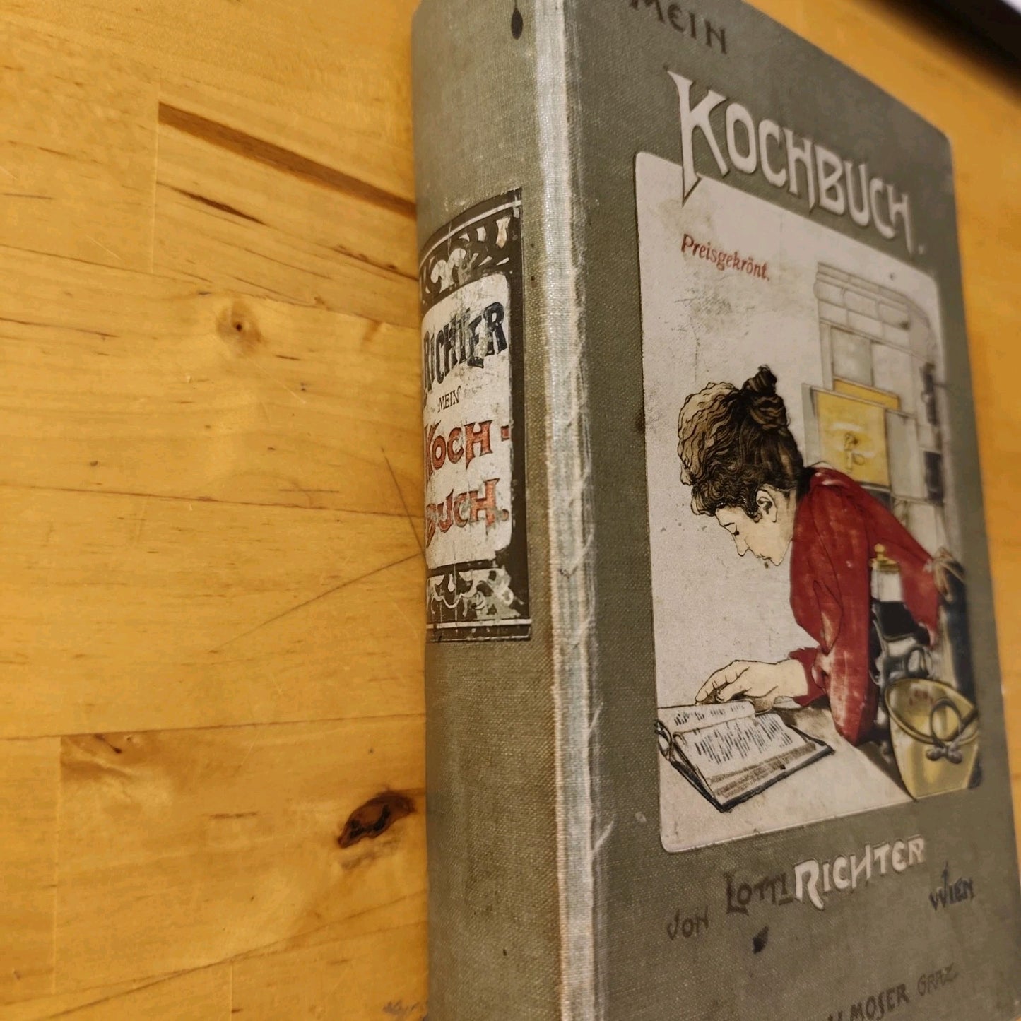 Mein Kochbuch - Von Lotti Richter - Verlag V. Moser Graz 1906 -Antico ricettario