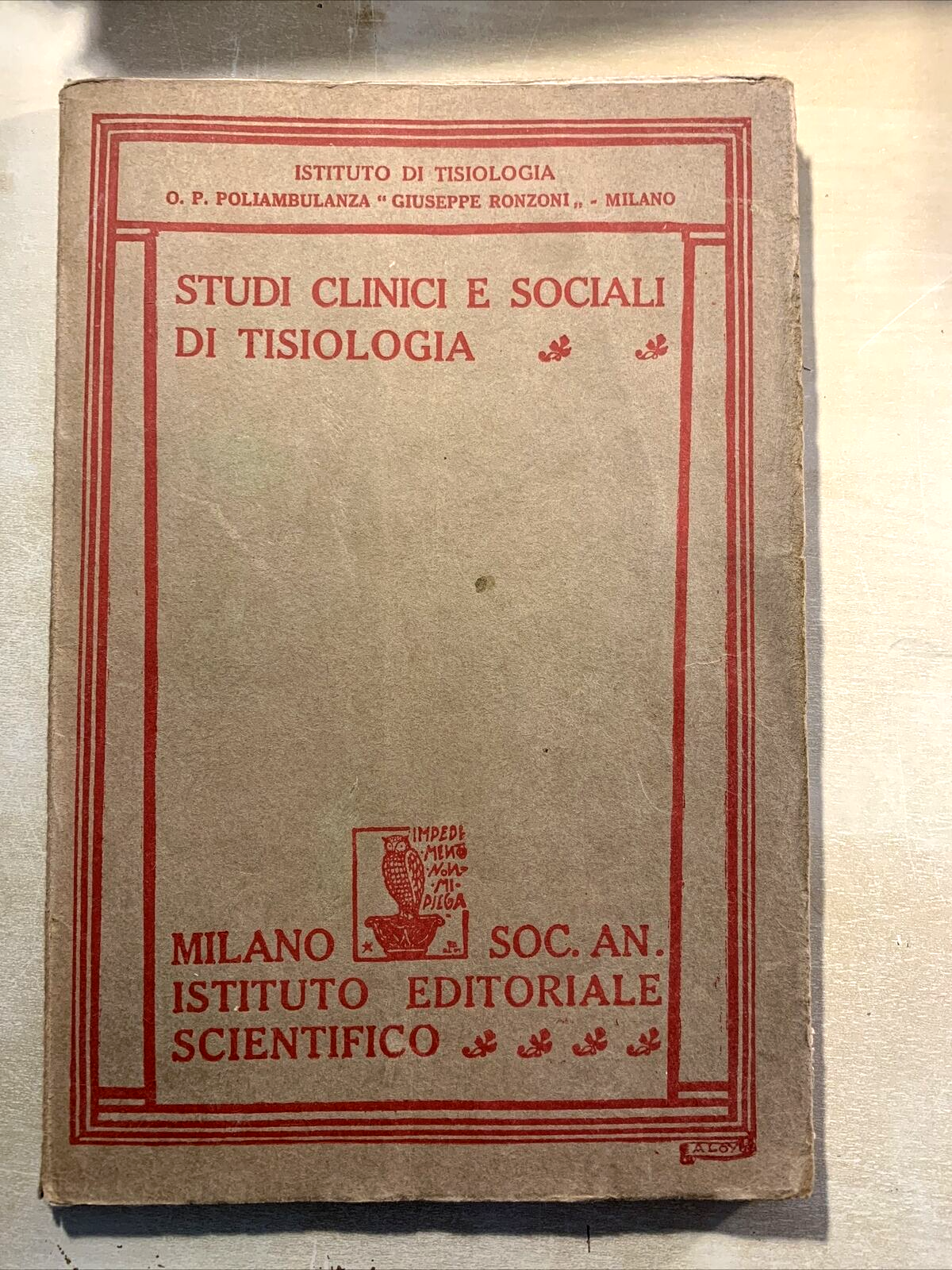 STUDI CLINICI E SOCIALI DI TISIOLOGIA - Giuseppe Ronzoni - Bareggi 1927 #
